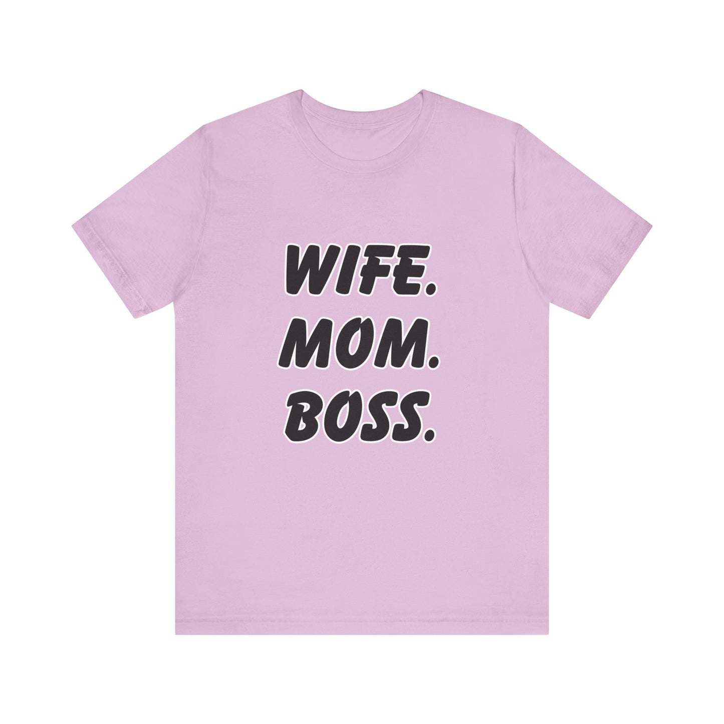 Wife Mom Boss Tee - Empowering Unisex Jersey Short Sleeve T-Shirt