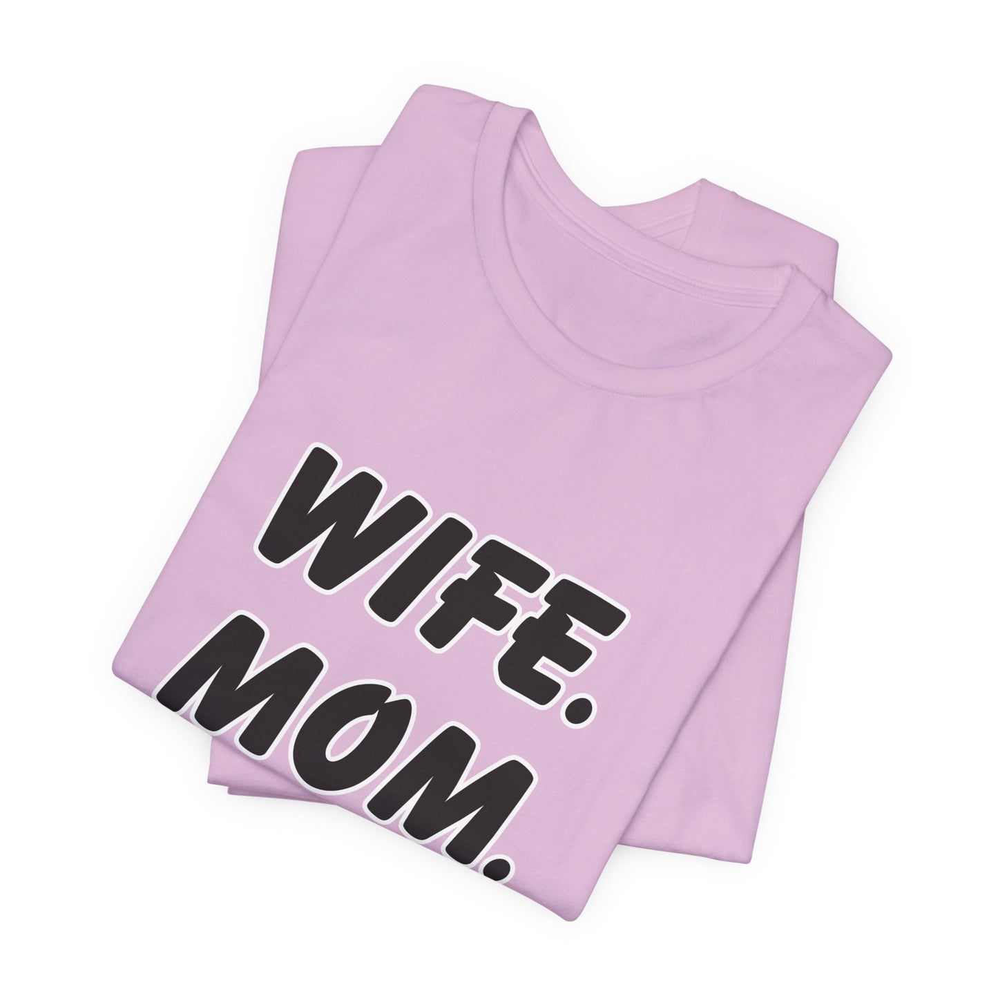 Wife Mom Boss Tee - Empowering Unisex Jersey Short Sleeve T-Shirt