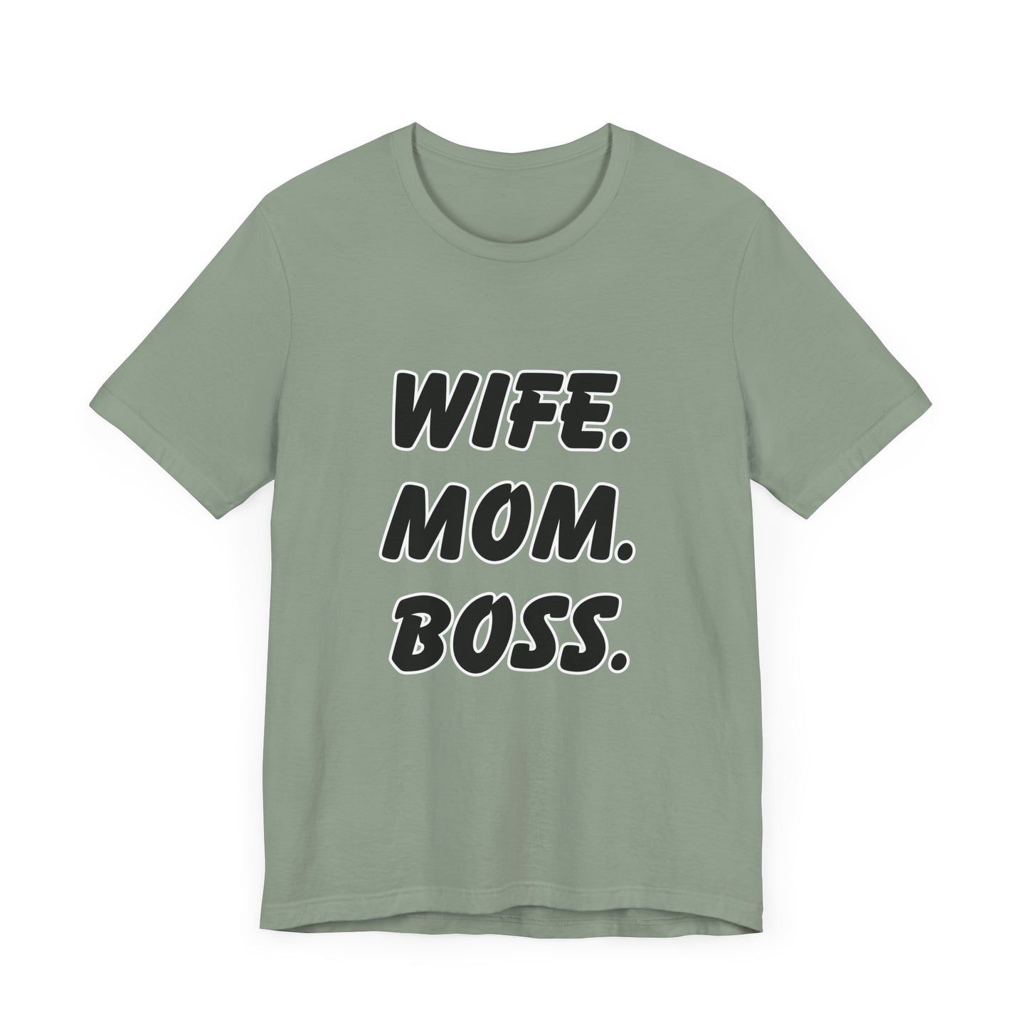 Wife Mom Boss Tee - Empowering Unisex Jersey Short Sleeve T-Shirt