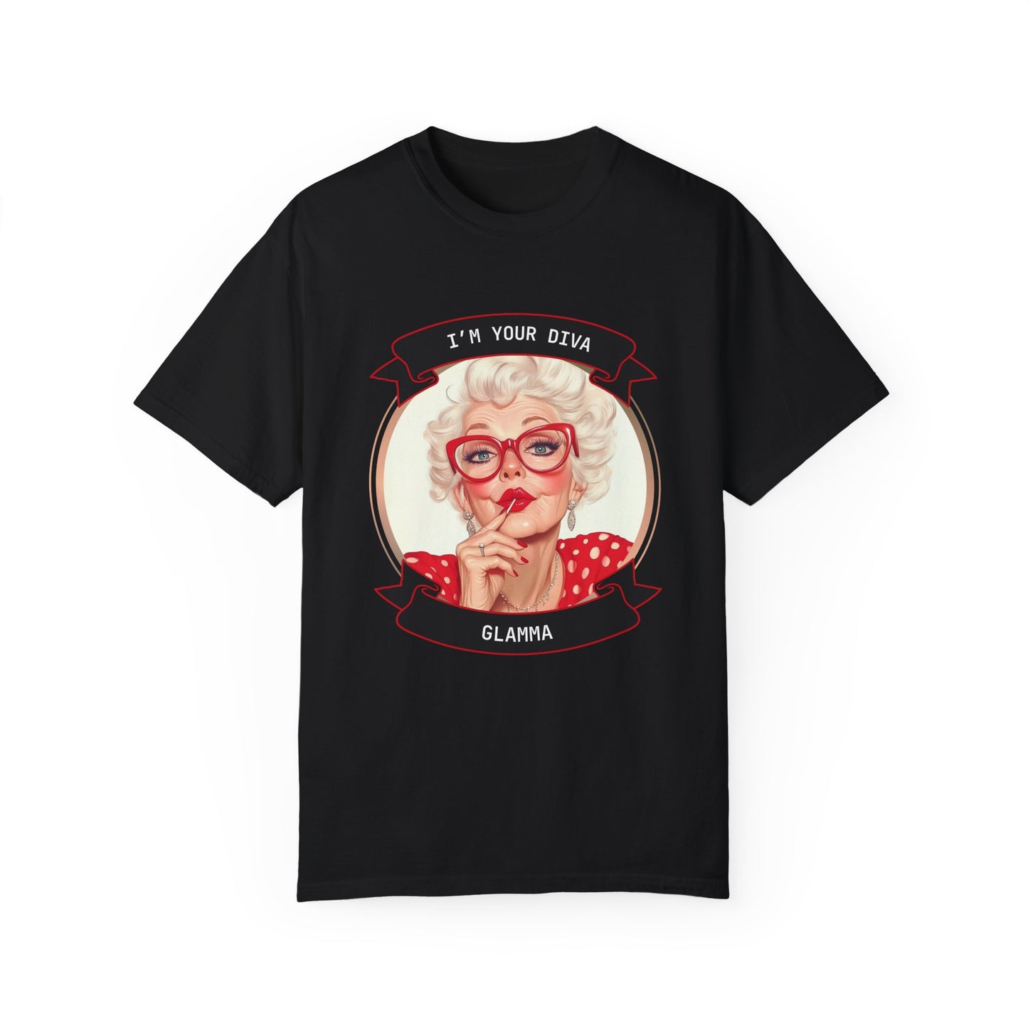 Funny Glamma Diva T-Shirt - Unisex Garment-Dyed Tee for Grandmothers or Mother's Day