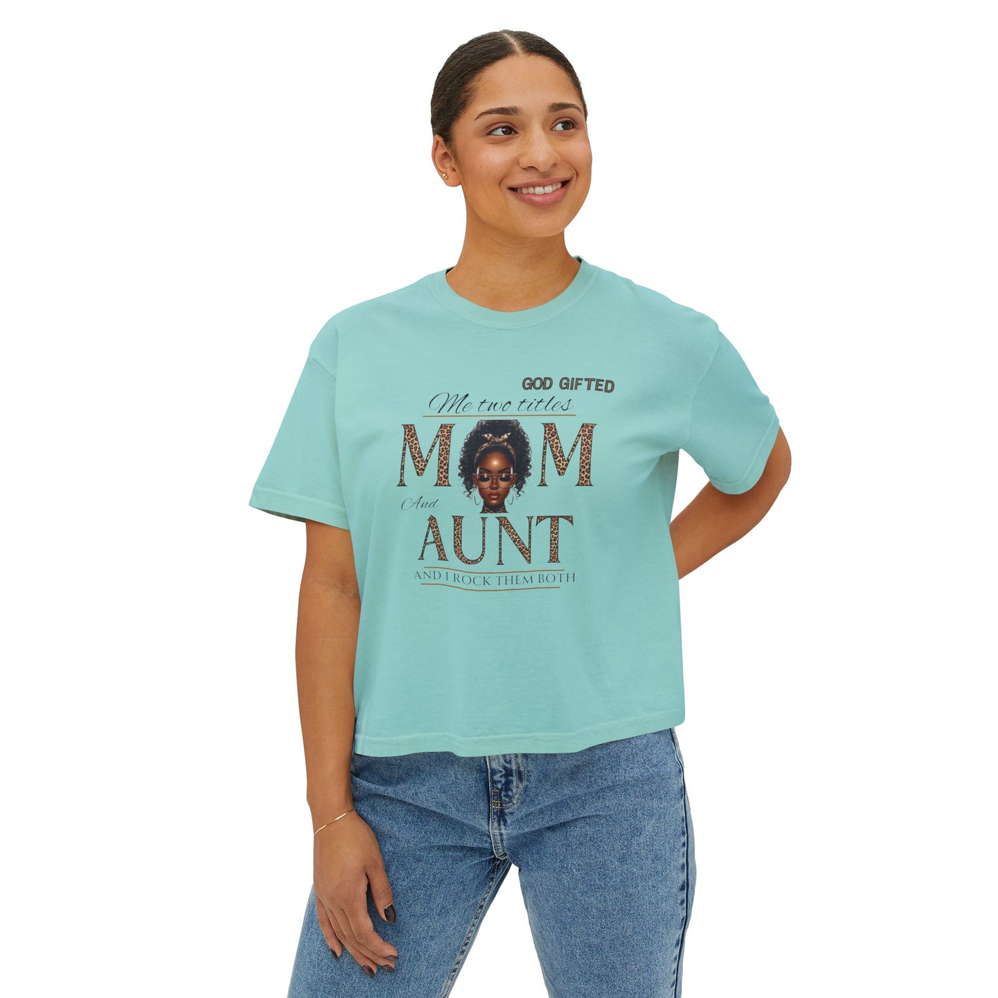 God Gifted Women's Boxy Tee - Mom and Aunt Pride Shirt