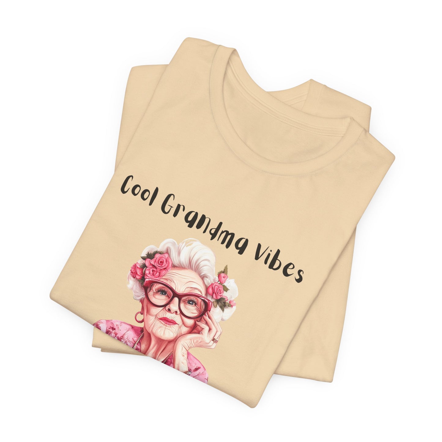 Cool Grandma Vibes Tee - Funny Unisex Jersey Short Sleeve Shirt