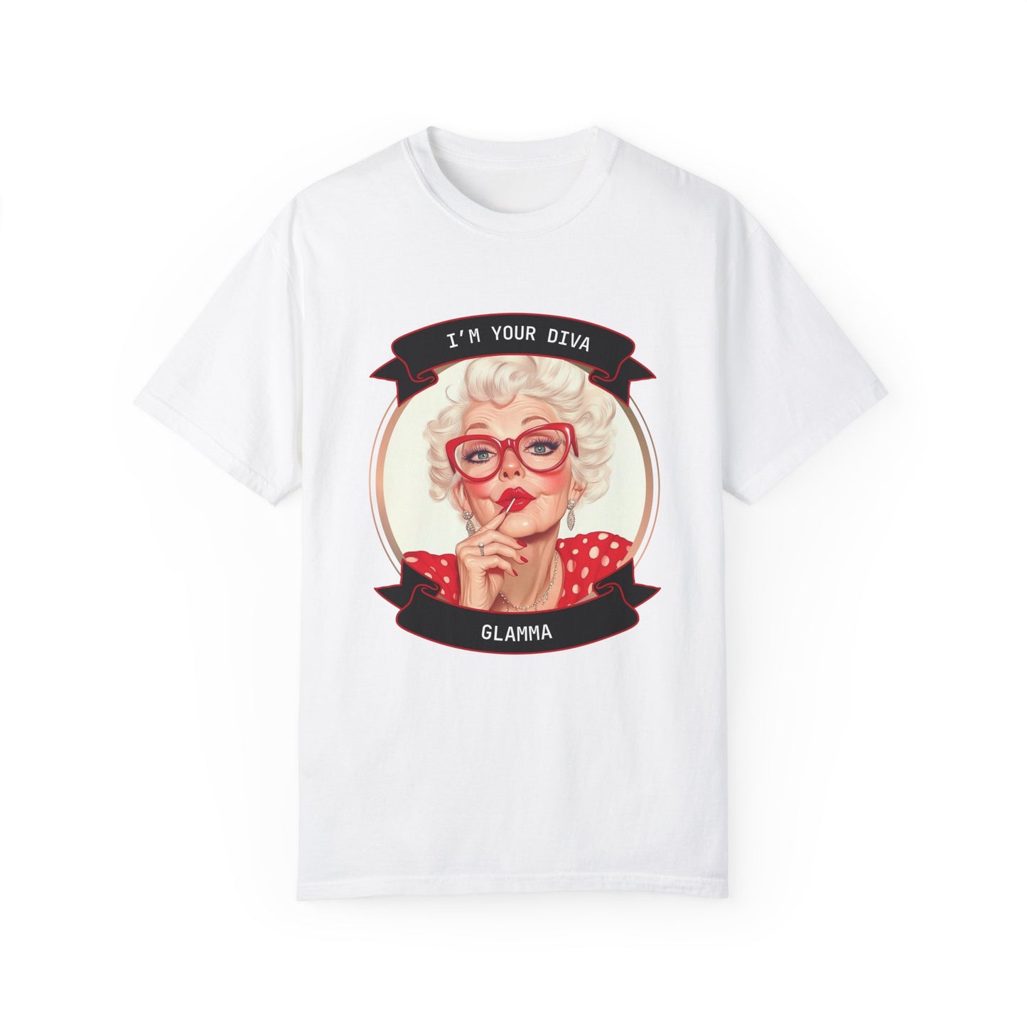 Funny Glamma Diva T-Shirt - Unisex Garment-Dyed Tee for Grandmothers or Mother's Day