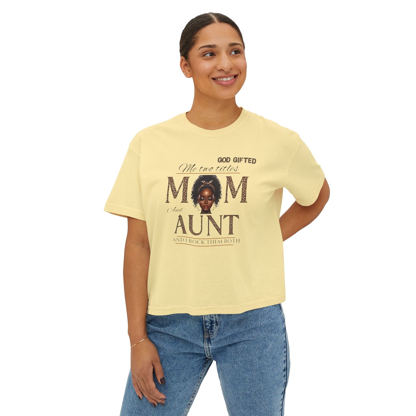 God Gifted Women's Boxy Tee - Mom and Aunt Pride Shirt