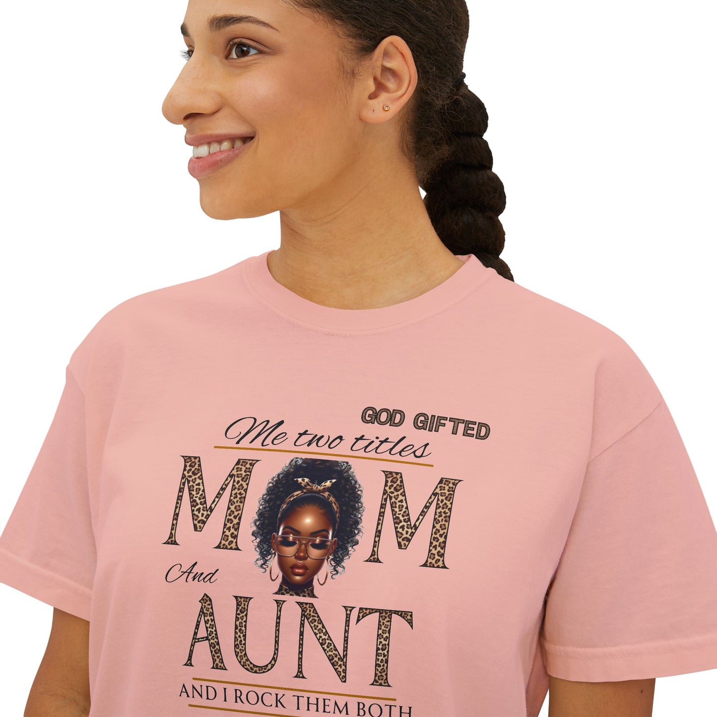 God Gifted Women's Boxy Tee - Mom and Aunt Pride Shirt