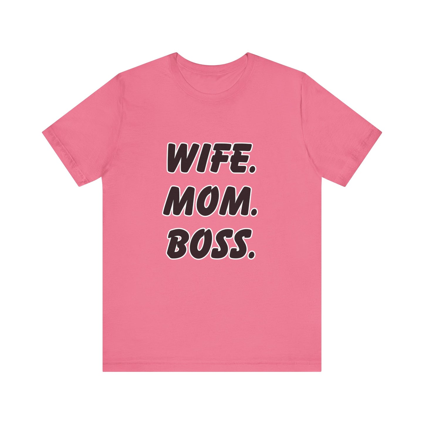 Wife Mom Boss Tee - Empowering Unisex Jersey Short Sleeve T-Shirt