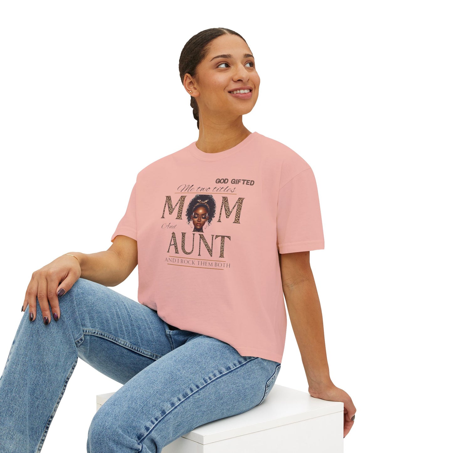 God Gifted Women's Boxy Tee - Mom and Aunt Pride Shirt