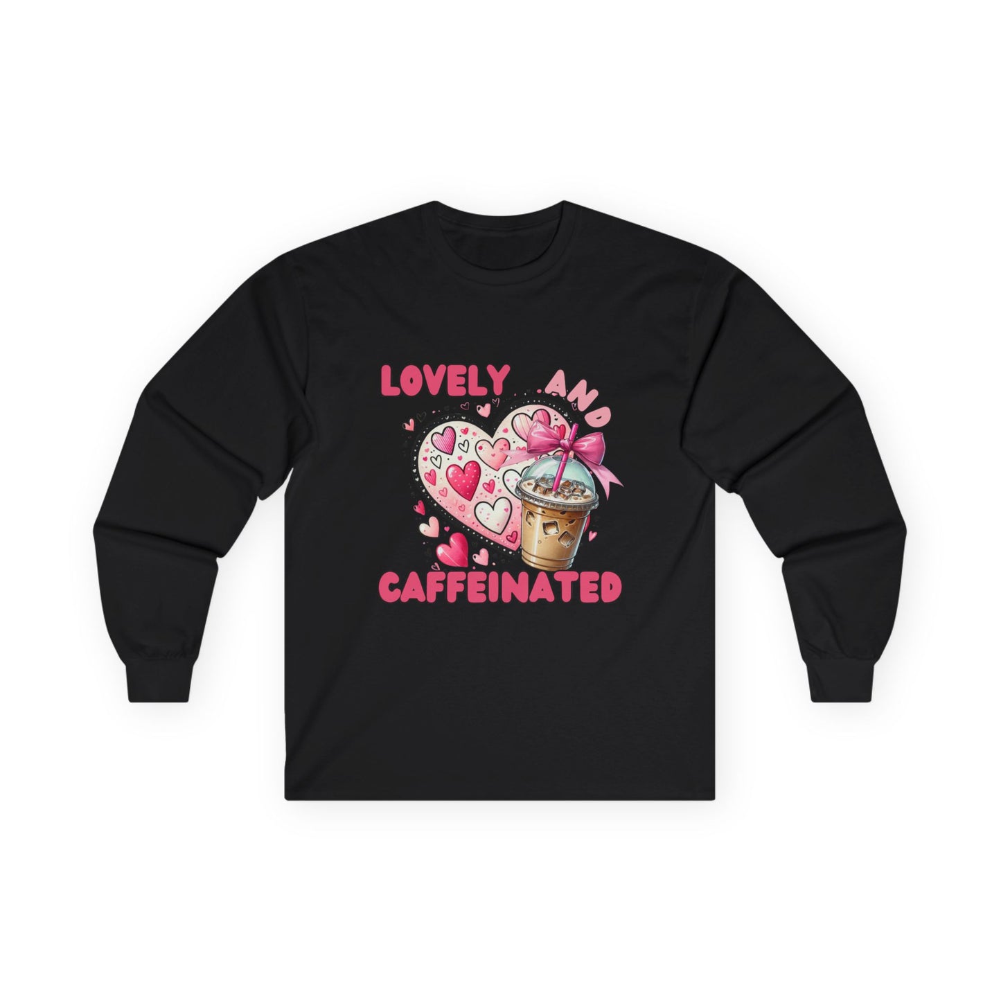 Loved and Caffeinated Valentine's Day Long Sleeve Tee Shirt