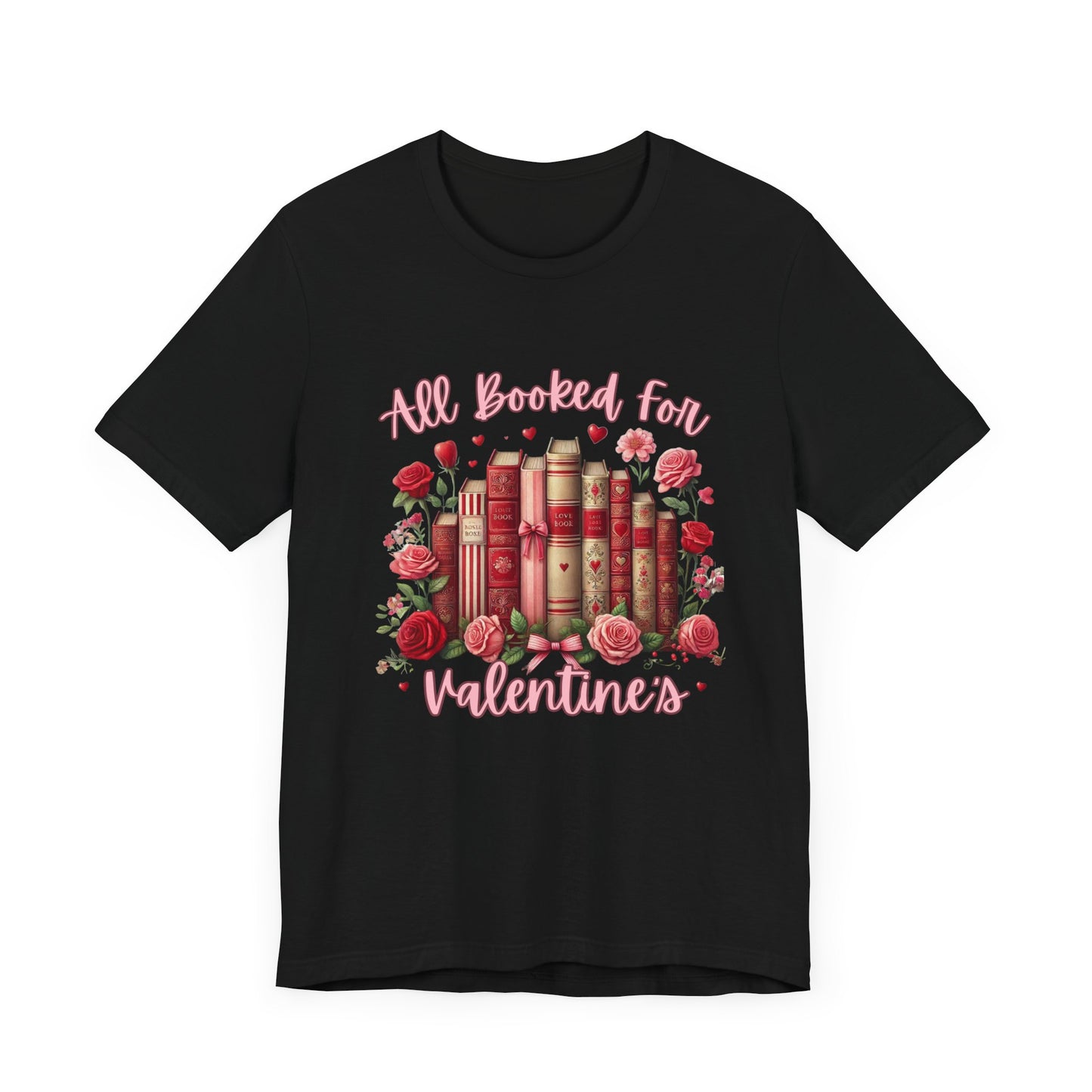 All booked for Valentines Unisex Tee - Valentines Design