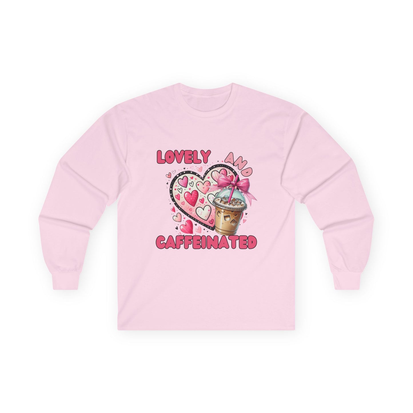 Loved and Caffeinated Valentine's Day Long Sleeve Tee Shirt