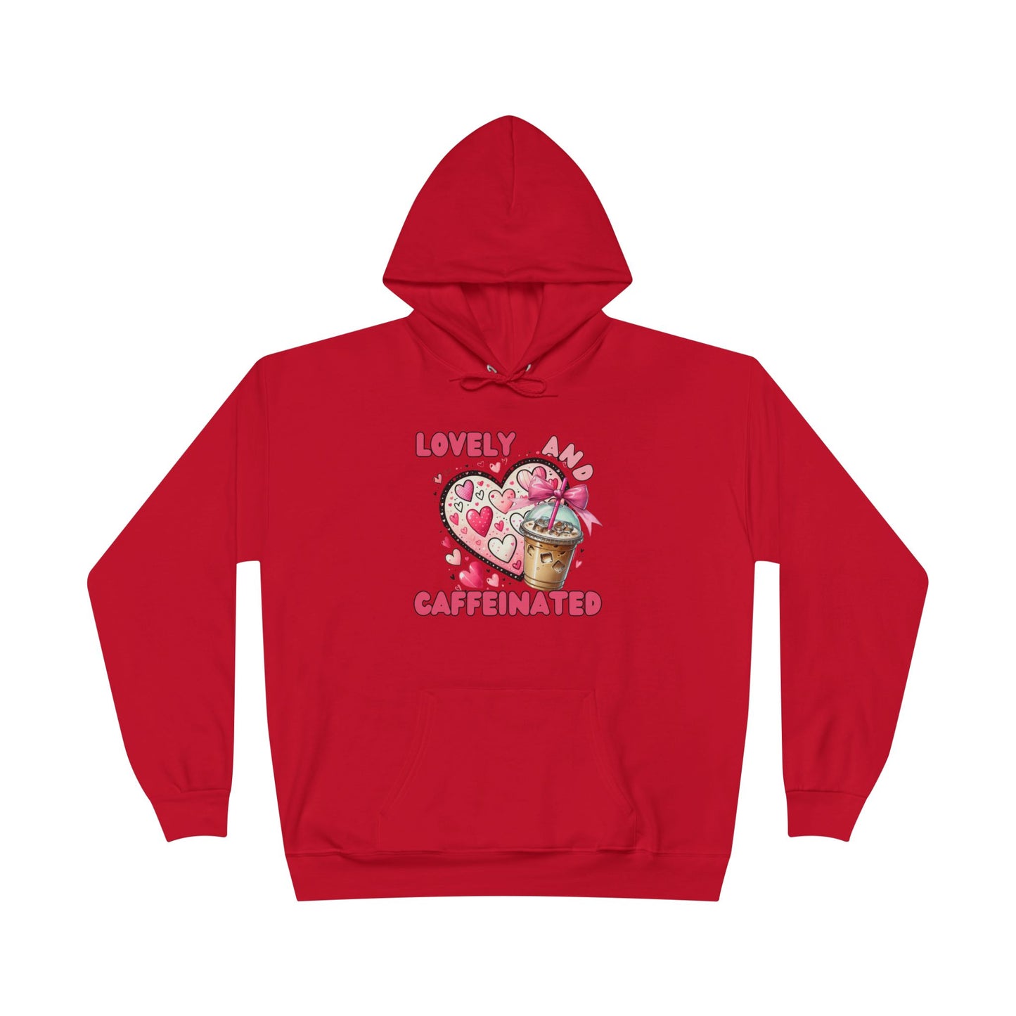 Loved and Caffeinated Valentine's Day Hoodie Sweatshirt