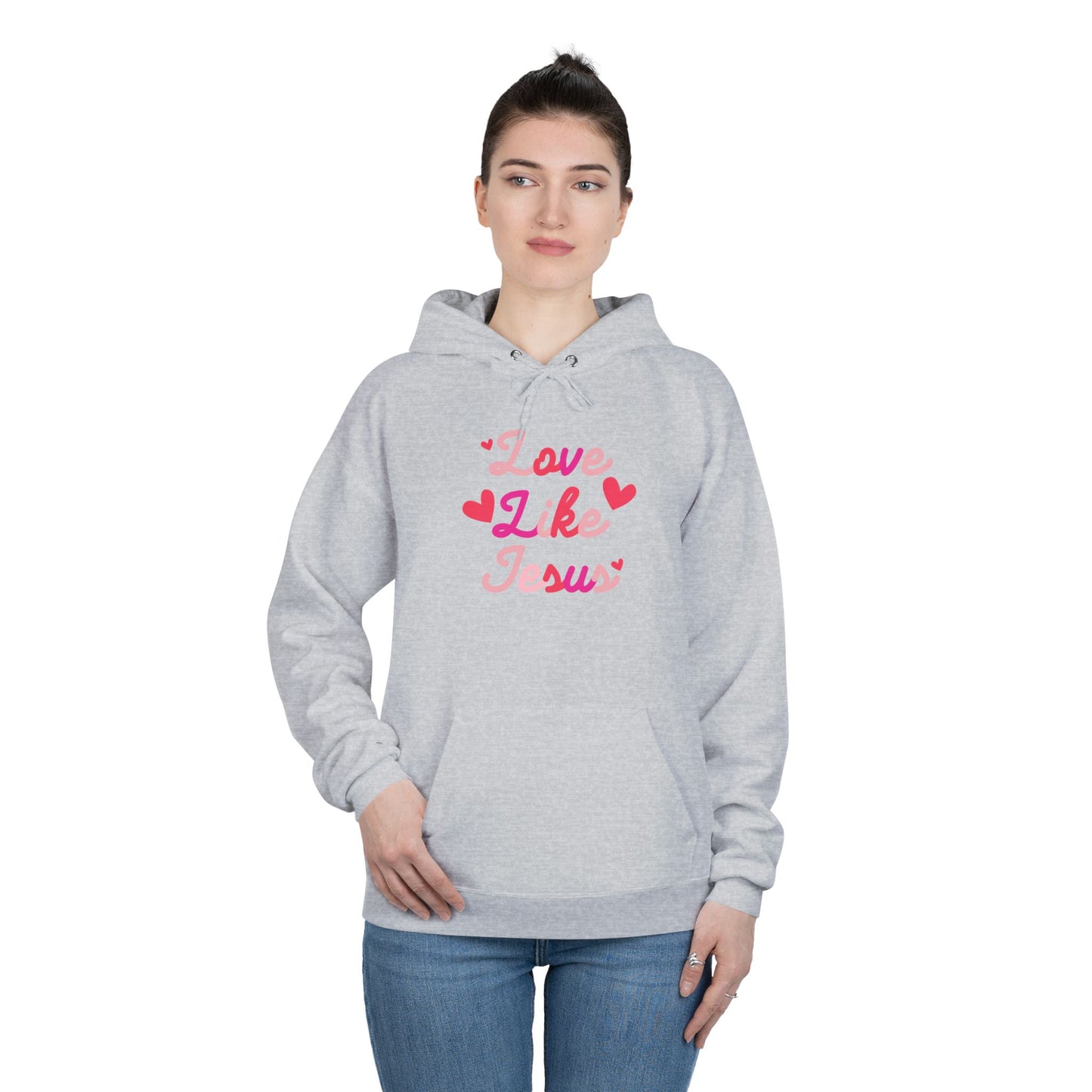 Love like Jesus  Hoodie Sweatshirt