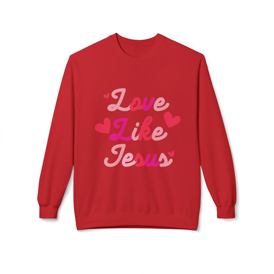 Love Like Jesus Sweatshirt