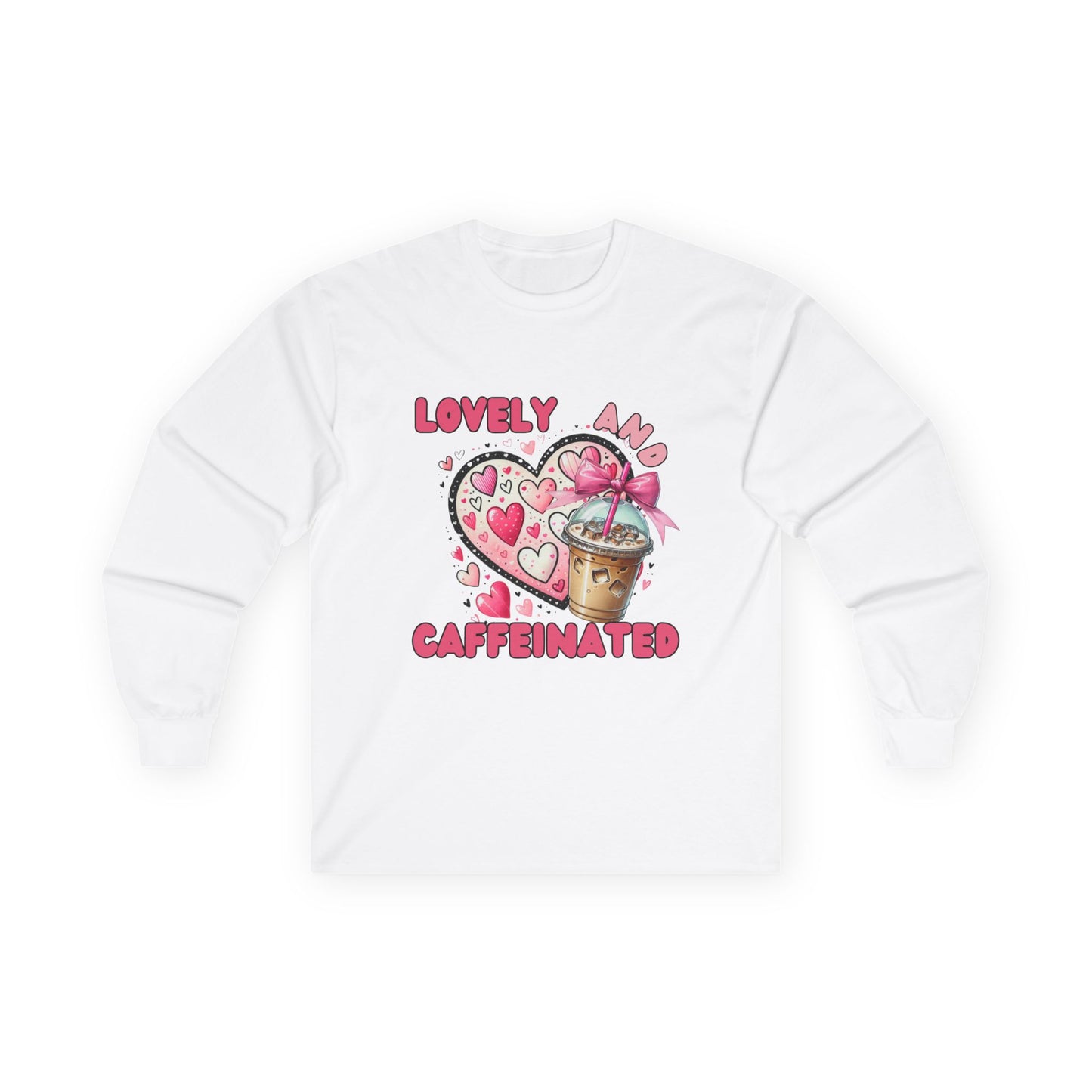 Loved and Caffeinated Valentine's Day Long Sleeve Tee Shirt