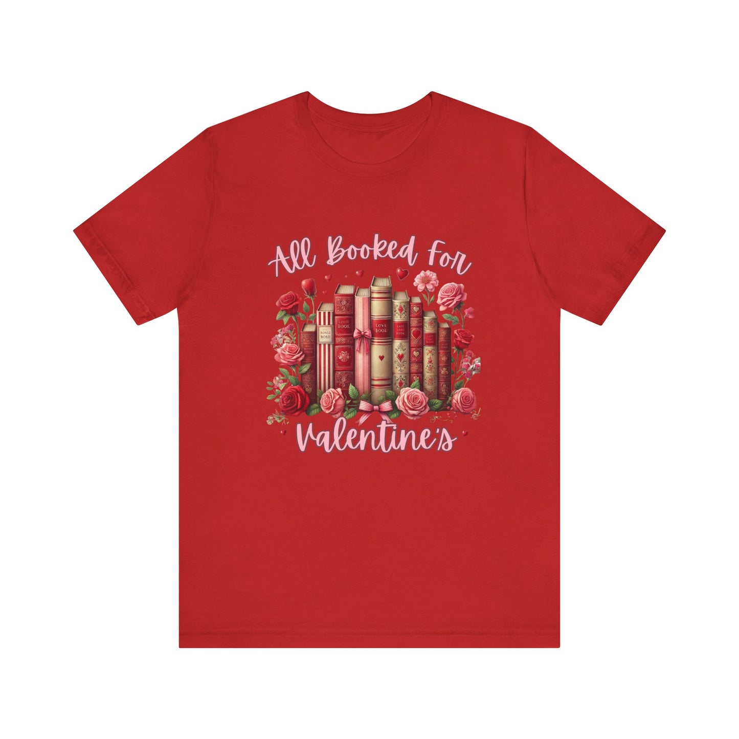 All booked for Valentines Unisex Tee - Valentines Design