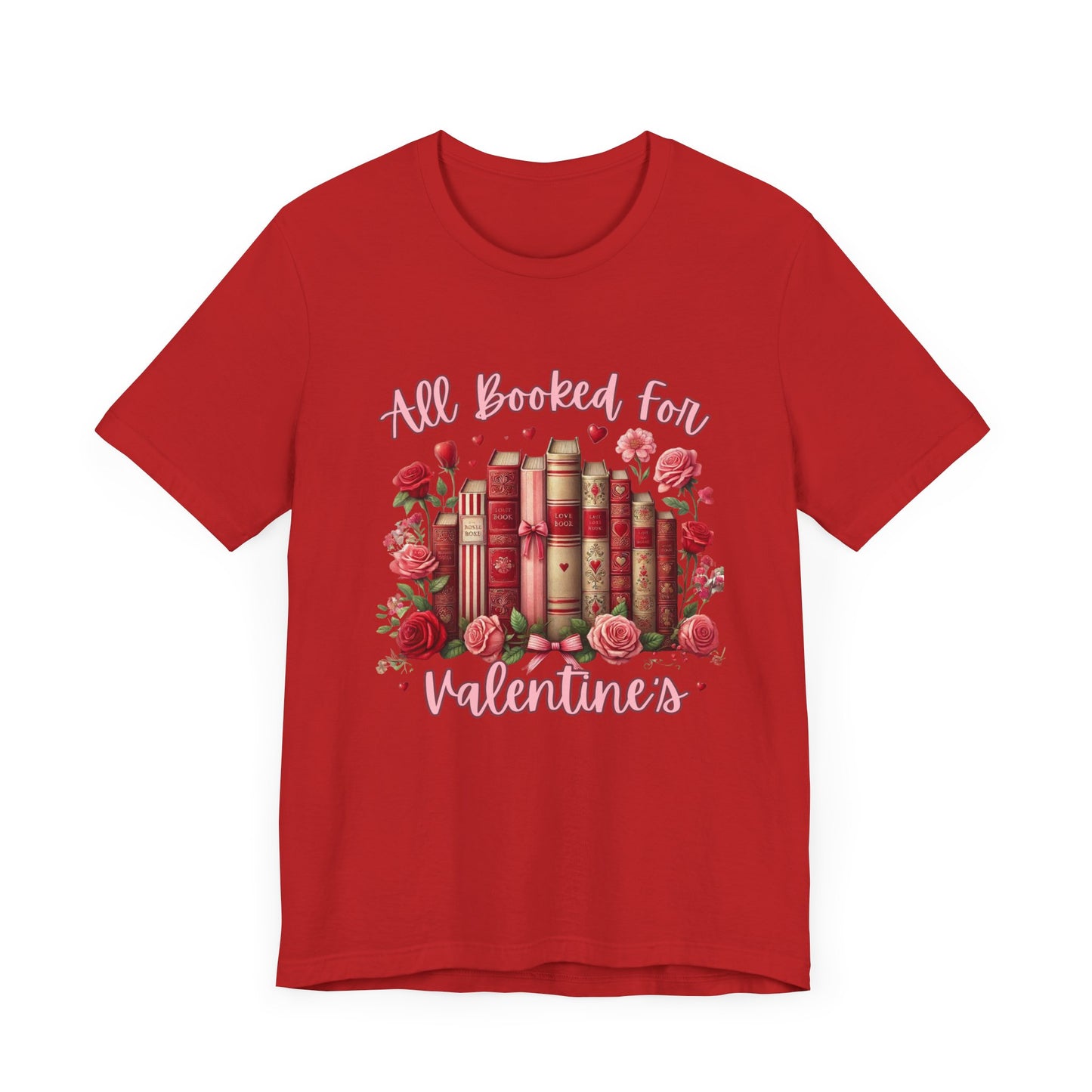 All booked for Valentines Unisex Tee - Valentines Design