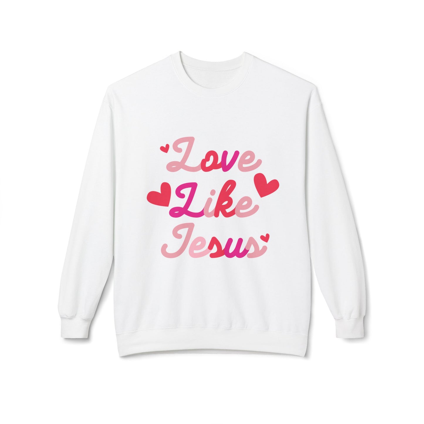 Love Like Jesus Sweatshirt