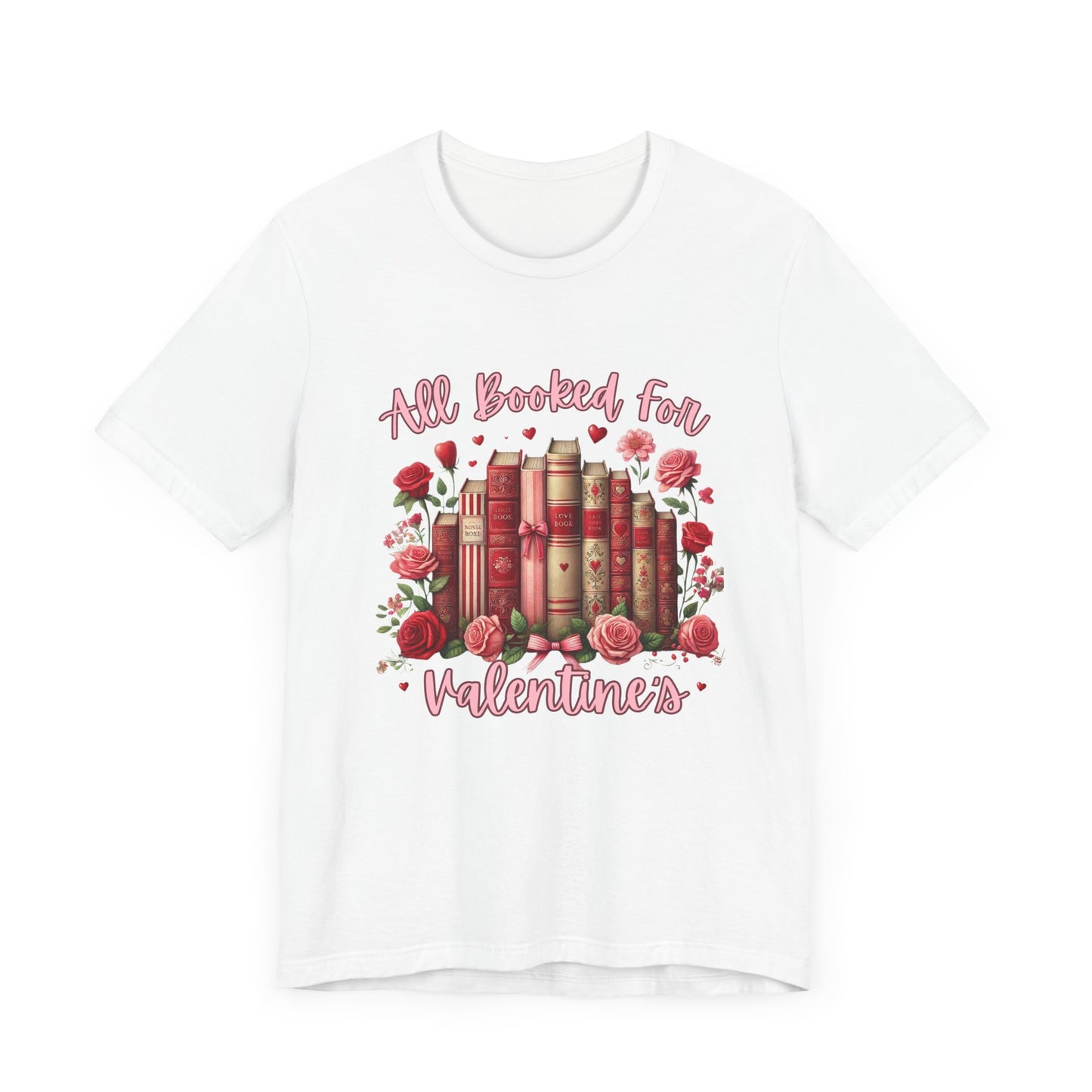 All booked for Valentines Unisex Tee - Valentines Design