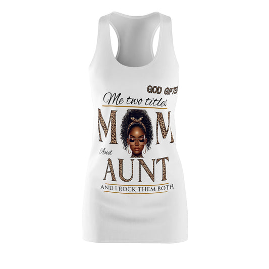 God Gifted Mom & Aunt Racerback Dress - Stylish and Empowering Women's Fashion